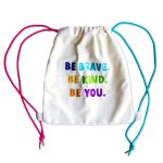 Turnbeutel – Be brave, be kind, be you