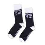 Socken - Brüeder ich han Termin!