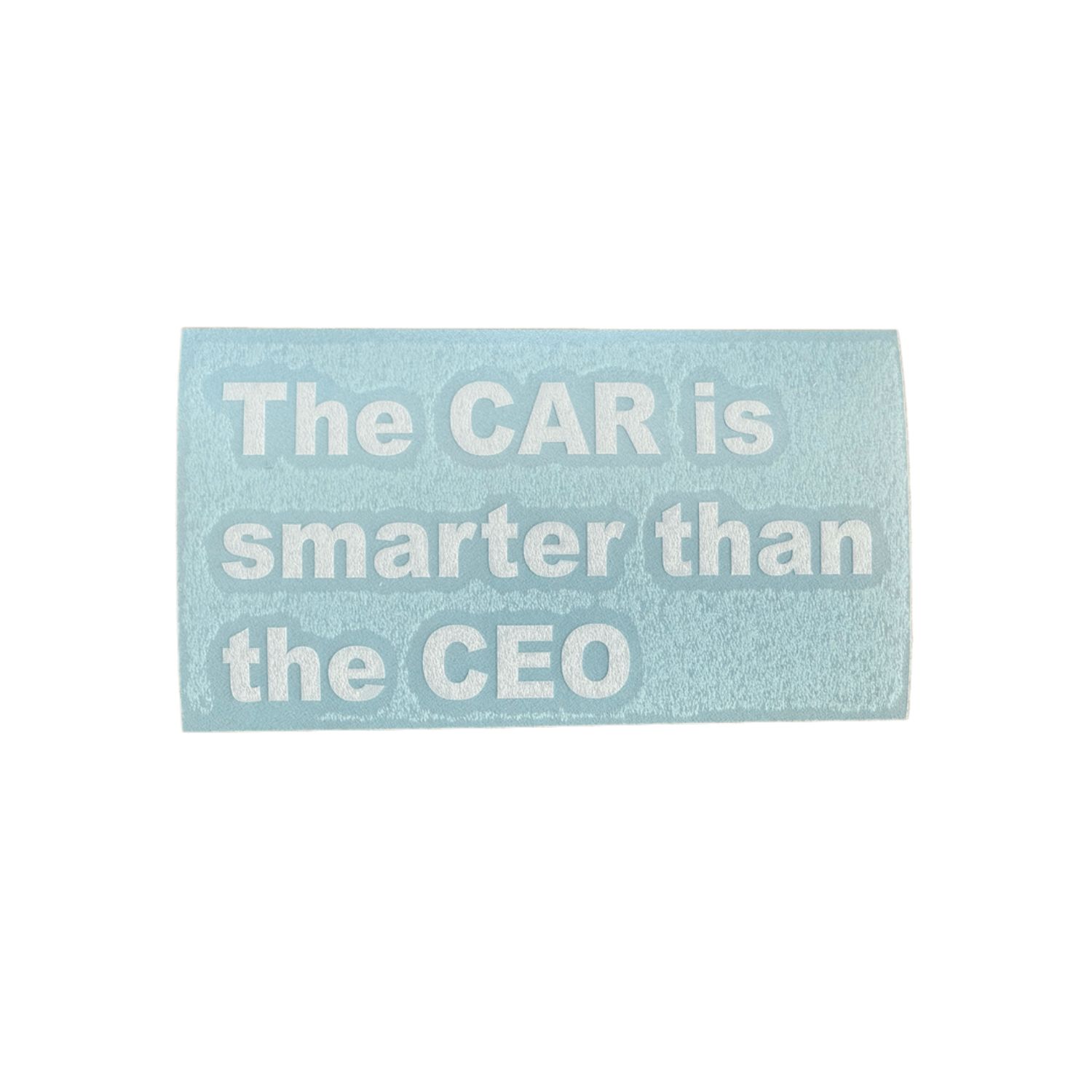 VDS_SMART-W_001 Tesla Autoaufkleber "THE CAR IS SMARTER THAN THE CEO" Weiss – Bild 1